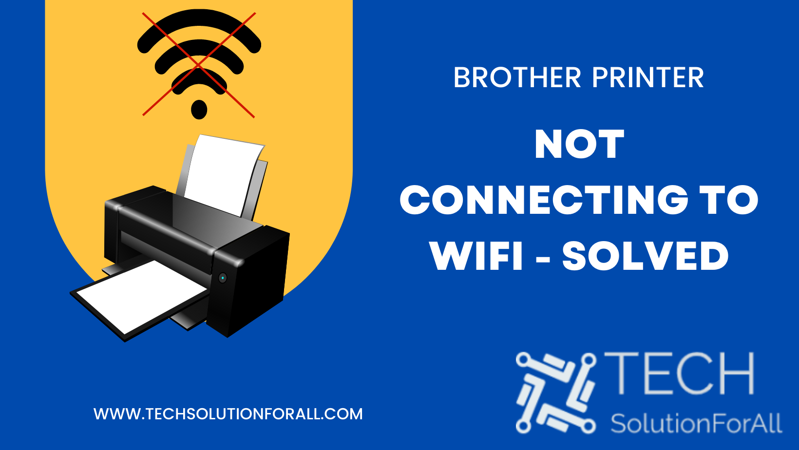 how to solve brother printer not connecting to wifi issue